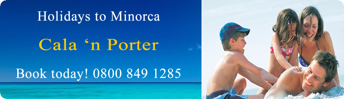Holidays to Cala'n Porter